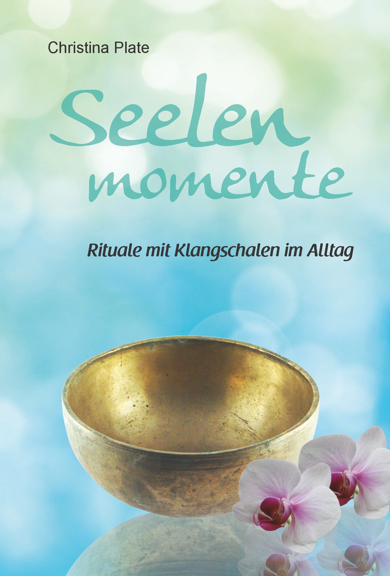 Seelen Momente Klangschalenbuch (VVP 8,90 EUR) – Seelenecho