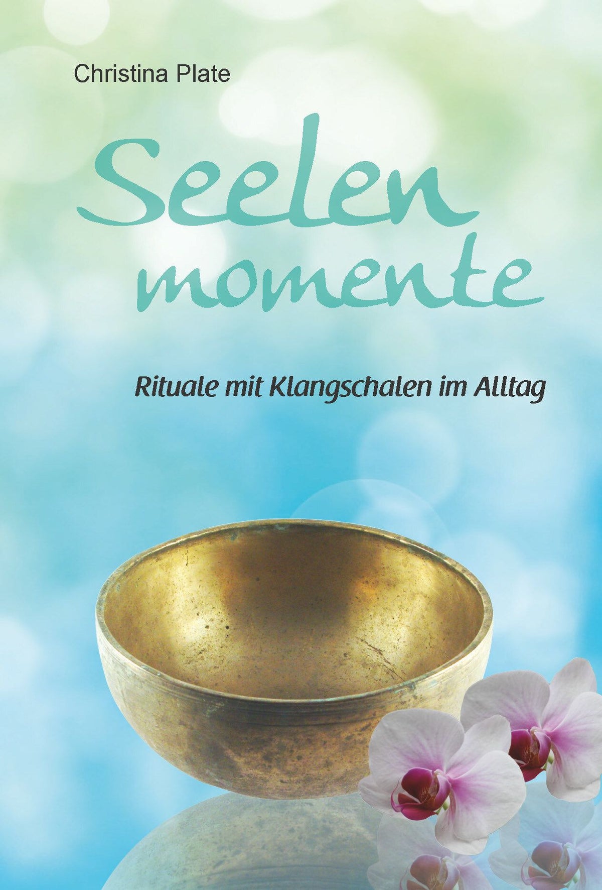 Seelen Momente Klangschalenbuch (VVP 8,90 EUR) – Seelenecho
