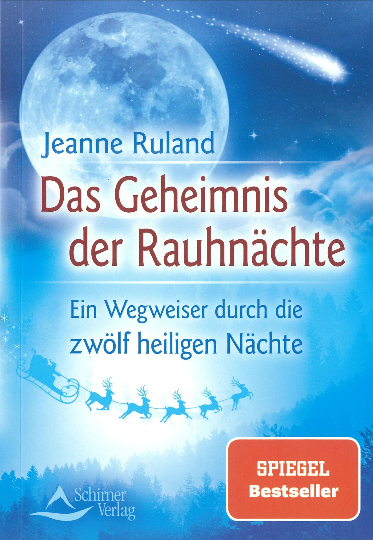 Das Geheimnis der Rauhnächte v. Jeanne Ruland (verb.VK 6,95 EUR) – Seelenecho