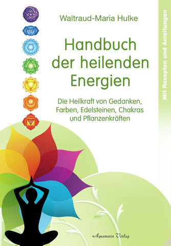 Handbuch der heilenden Energien von W.-M. Hulke (VVP 17,95 EUR) – Seelenecho