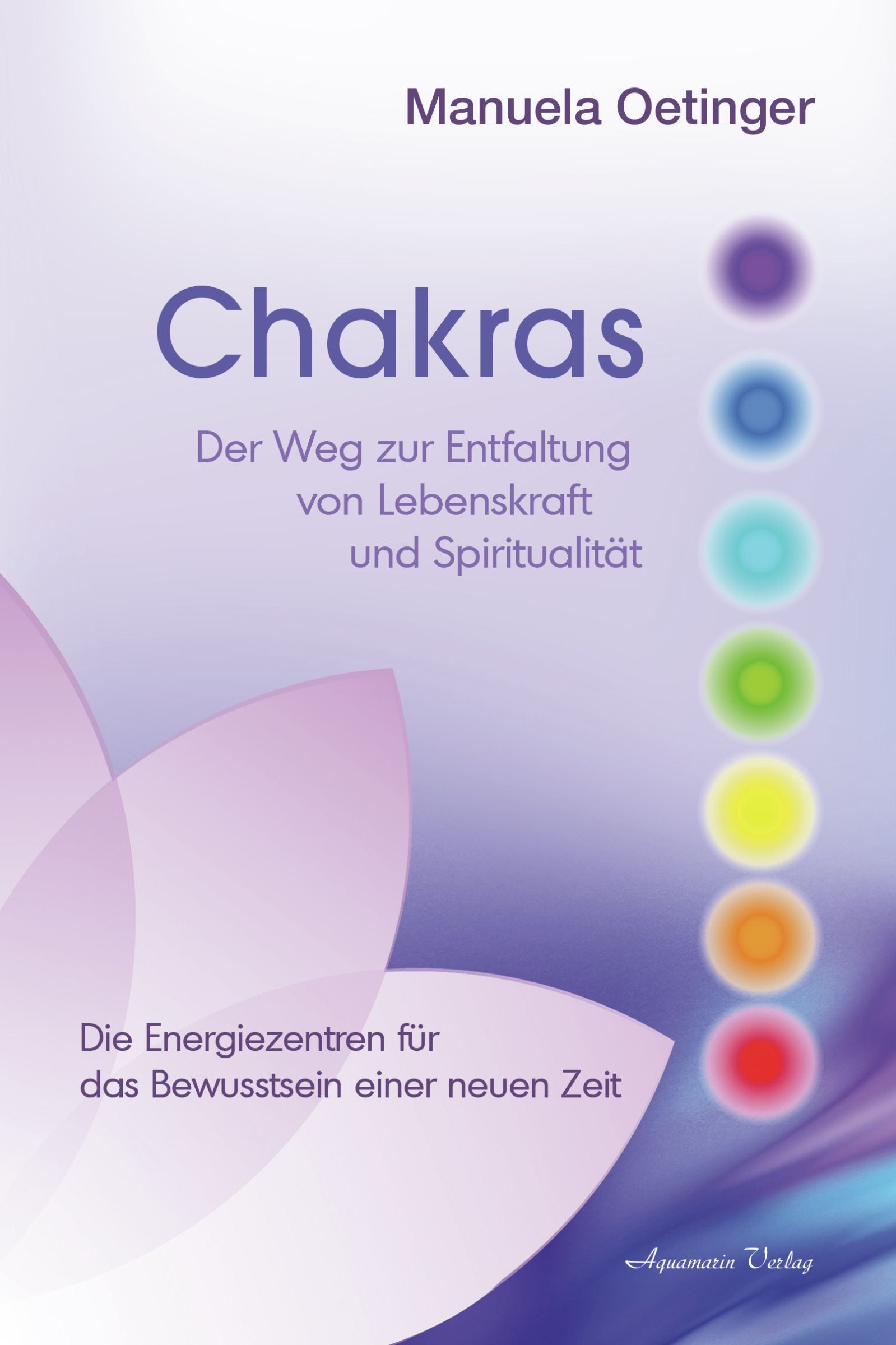 Chakras von Manuela Oetinger (VVP 16,95 EUR) – Seelenecho